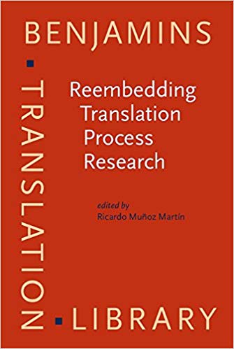 (eBook PDF)Reembedding Translation Process Research by Ricardo Muñoz Martín 