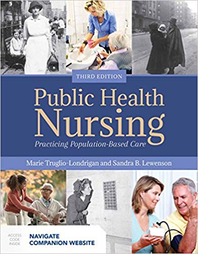 (eBook PDF)Public Health Nursing: Practicing Population-Based Care 3rd Edition by Marie Truglio-Londrigan , Sandra B. Lewenson 