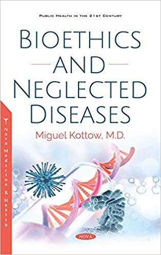 (eBook PDF)Bioethics and Neglected Diseases by Miguel Kottow 