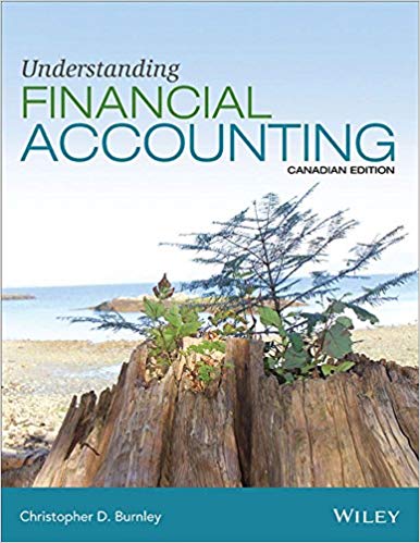 (eBook PDF)Understanding Financial Accounting, Canadian Edition  by Christopher D. Burnley , Robert E. Hoskin , Maureen R. Fizzell , Donald C. Cherry 