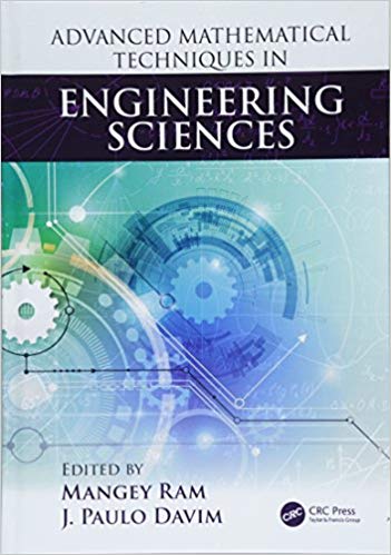 (eBook PDF)Advanced Mathematical Techniques in Engineering Sciences by Mangey Ram , J. Paulo Davim 