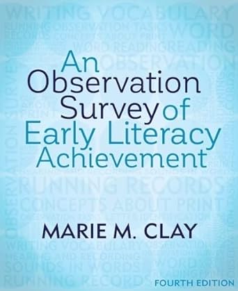 (eBook PDF)An Observation Survey of Early Literacy Achievement 4E by Marie M. Clay 