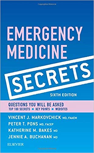 (eBook PDF)Emergency Medicine Secrets 6th by Vincent J. Markovchick MD FAAEM FACEP , Katherine A. Bakes MD , Jennie Buchanan MD , Peter T. Pons MD FACEP 
