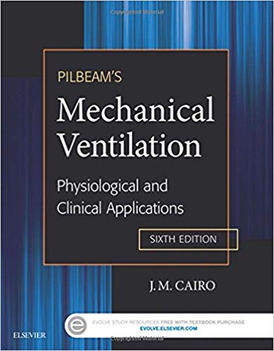 (eBook PDF)Pilbeam s Mechanical Ventilation - Physiological and Clinical Applications, 6E by J M Cairo PhD RRT 