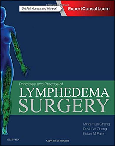 (eBook PDF)Principles and Practice of Lymphedema Surgery by Ming-Huei Cheng MD MBA FACS , David W Chang , Ketan M Patel 