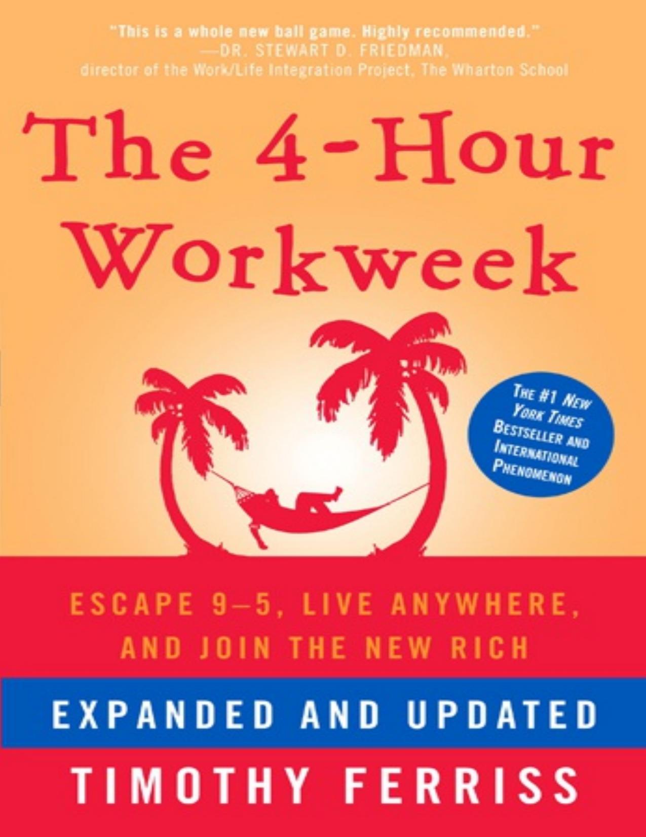 (eBook PDF)The 4-Hour Workweek: Escape 9-5, Live Anywhere, and Join the New Rich by Timothy Ferriss