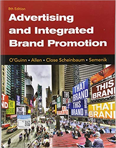 (eBook PDF)Advertising and Integrated Brand Promotion 8th Edition by Thomas O'Guinn , Chris Allen , Angeline Close Scheinbaum , Richard J. Semenik 