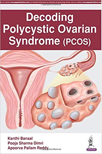 (eBook PDF)Decoding Polycystic Ovarian Syndrome (PCOS) by Kanthi Bansal , Pooja Sharma Dimri 