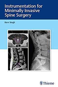 (eBook PDF)Instrumentation for Minimally Invasive Spine Surgery by Kern Singh