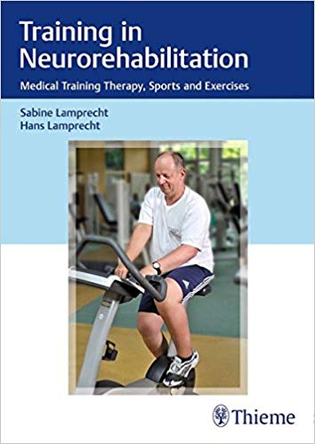 (eBook PDF)Training in Neurorehabilitation by Sabine Lamprecht , Hans Lamprecht 