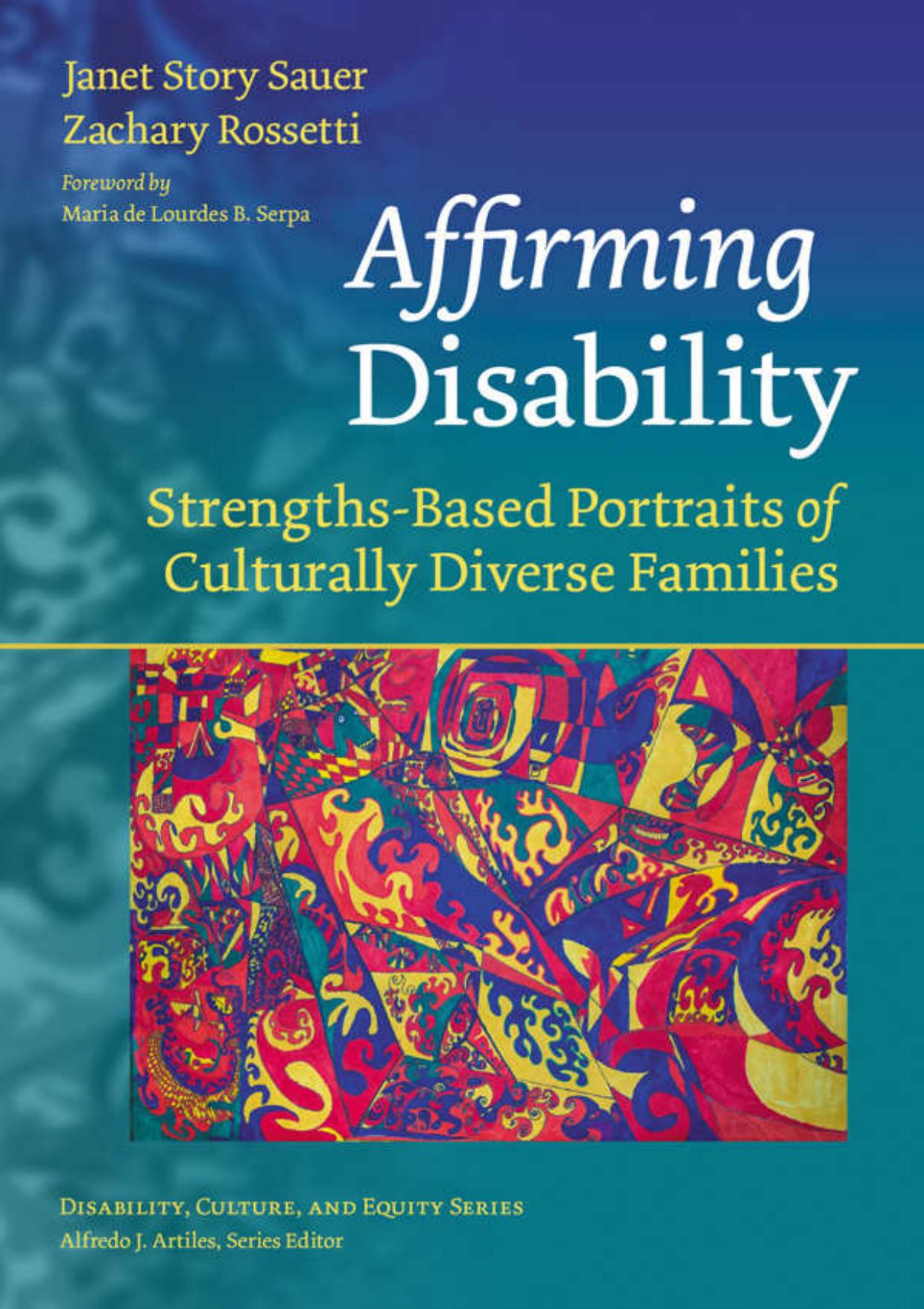 (eBook PDF)Affirming Disability: Strengths-Based Portraits of Culturally Diverse Families by Janet Story Sauer , Zachary Rossetti