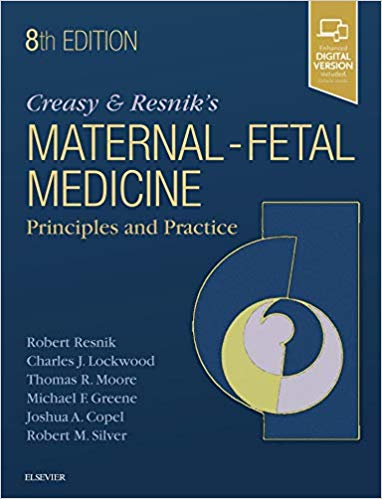 (eBook PDF)Creasy and Resnik's Maternal-Fetal Medicine: Principles and Practice 8th Edition by Robert Resnik MD , Charles J. Lockwood MD MHCM , Thomas Moore MD 