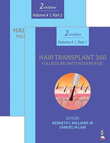 (eBook PDF)Hair Transplant 360 Follicular Unit Excision (FUE) Volume 4 Part 1 and 2 by Kenneth L Williams Jr,Samuel M Lam
