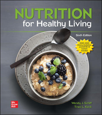 (eBook PDF)Nutrition For Healthy Living 6th Edition by Wendy Schiff,Traci L. Keck