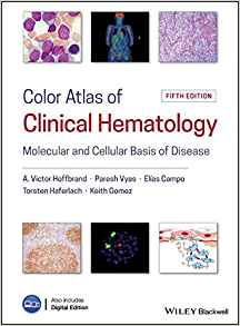 (eBook PDF)Color Atlas of Clinical Hematology 5th Edition by A. Victor Hoffbrand ,  Paresh Vyas ,  Elias Campo ,  Torsten Haferlach ,  Keith Gomez 