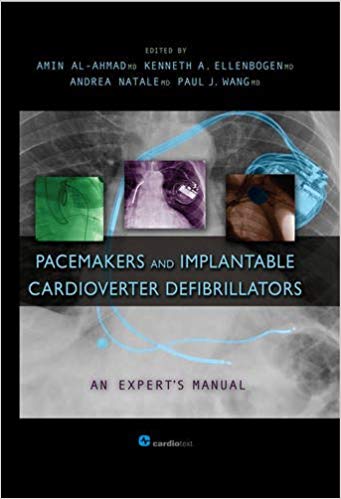 (eBook PDF)Pacemakers and Implantable Cardioverter Defibrillators by Amin Al-Ahmad , Kenneth A. Ellenbogen , Andrea Natale , Paul J. Wang 