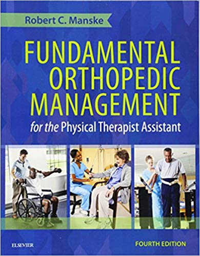 (eBook PDF)Fundamental Orthopedic Management for the Physical Therapist Assistant by Robert C. Manske PT DPT SCS MEd ATC CSCS 