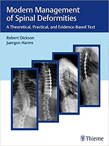 (eBook PDF)Modern Management of Spinal Deformities by Robert A. Dickson , Jürgen Harms 