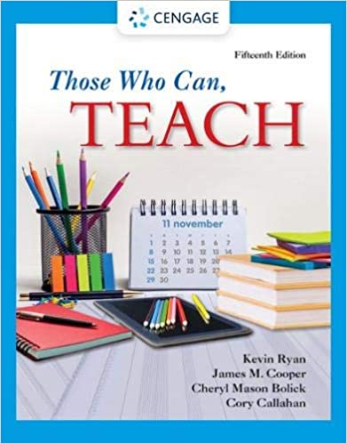 (eBook PDF)Those Who Can, Teach 15th Edition  by Kevin Ryan , James M. Cooper , Cheryl Mason Bolick, Cory Callahan 