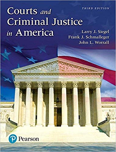 (eBook PDF)Courts and Criminal Justice in America 3rd Edition by Larry J Siegel , Frank Schmalleger , John L. Worrall 