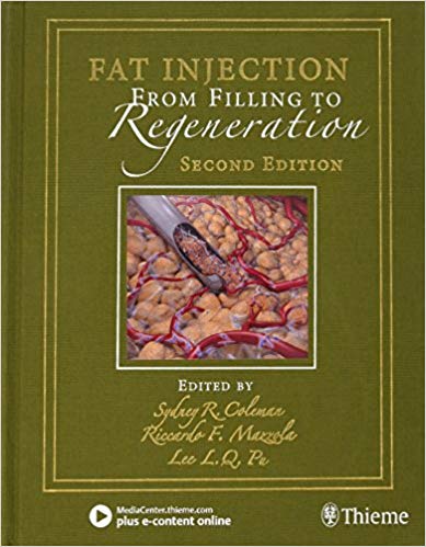 (eBook PDF)Fat Injection From Filling to Regeneration, Second Edition + Videos by Sydney Coleman , Riccardo Mazzola , Lee Pu 