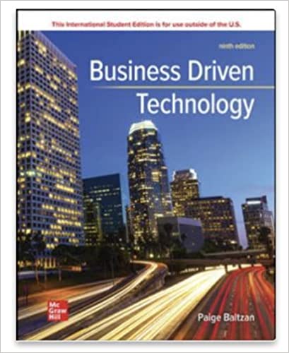 (eBook PDF)Business Driven Technology 9th Edition by Paige Baltzan 