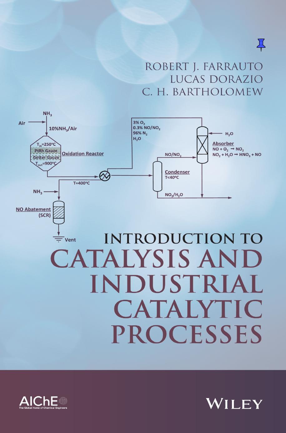 (eBook PDF)Introduction to Catalysis and Industrial Catalytic Processes by Robert J. Farrauto,Lucas Dorazio