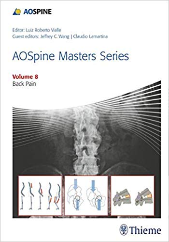 (eBook PDF)AOSpine Masters Series, Volume 8 Back Pain by Jeffrey Wang , Claudio Lamartina , Luiz Roberto Gomes Vialle (Series Editor)