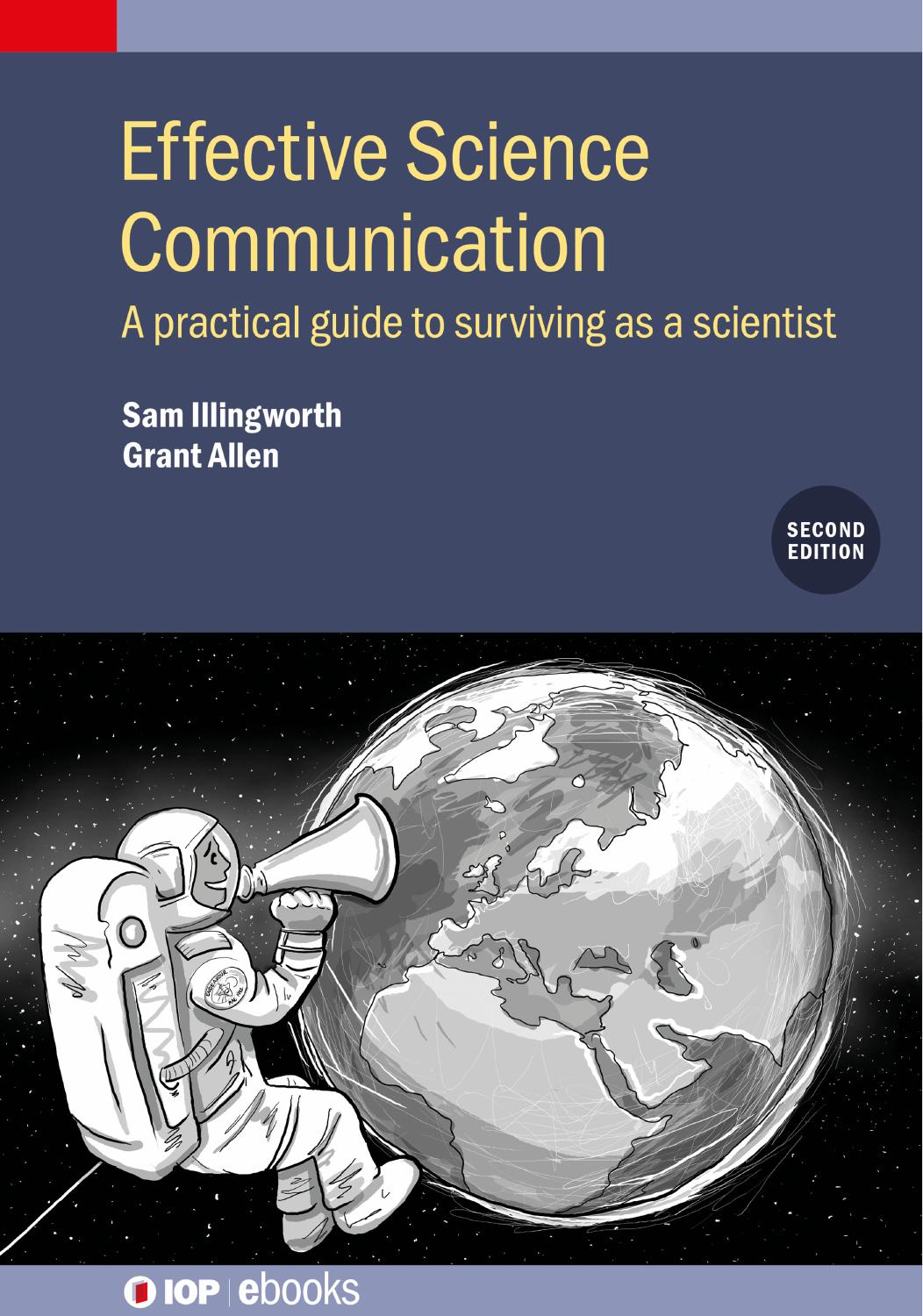 (eBook PDF)Effective Science Communication: A practical guide to surviving as a scientist 2nd edition by Sam Illingworth , Grant Allen 