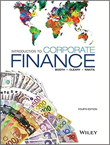 (eBook PDF)Introduction to Corporate Finance, 4th Edition  by Laurence Booth , Sean Cleary , Ian Rakita 