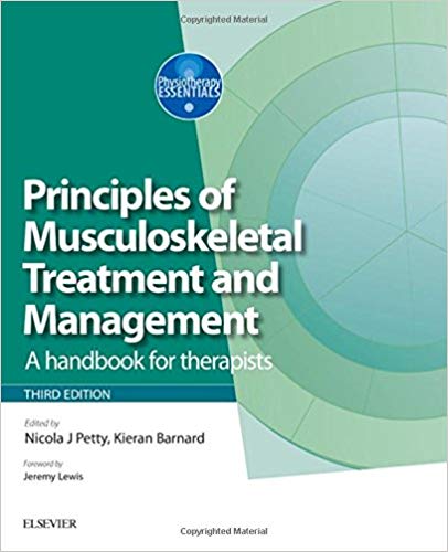 (eBook PDF)Principles of Musculoskeletal Treatment and Management, 3rd Edition by Nicola J. Petty DPT MSc GradDipPhys FMACP FHEA , Kieran Barnard MSc BSc (Hons) MCSP MMACP 