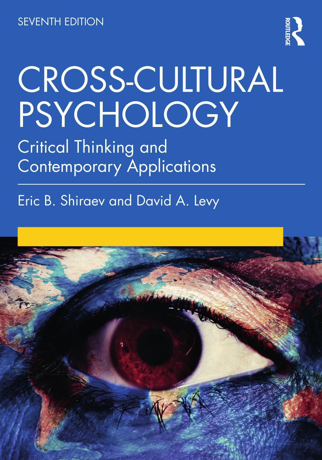 (eBook PDF)Cross-Cultural Psychology: Critical Thinking and Contemporary Applications 7th Edition by Eric B. Shiraev,David A. Levy