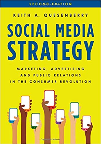 (eBook PDF)Social Media Strategy: Marketing, Advertising, and Public Relations in the Consumer Revolution Second Edition by Keith A. Quesenberry 