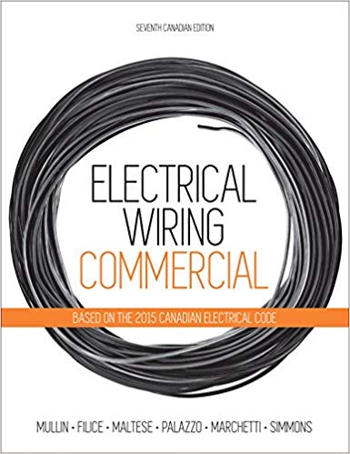 (eBook PDF)Electrical Wiring: Commercial, Seventh Canadian Edition by Ray Mullin , Robert Filice , Sam Maltese , Daniel Palazzolo , Nick Palazzo , Dennis Marchetti , Phil Simmons 