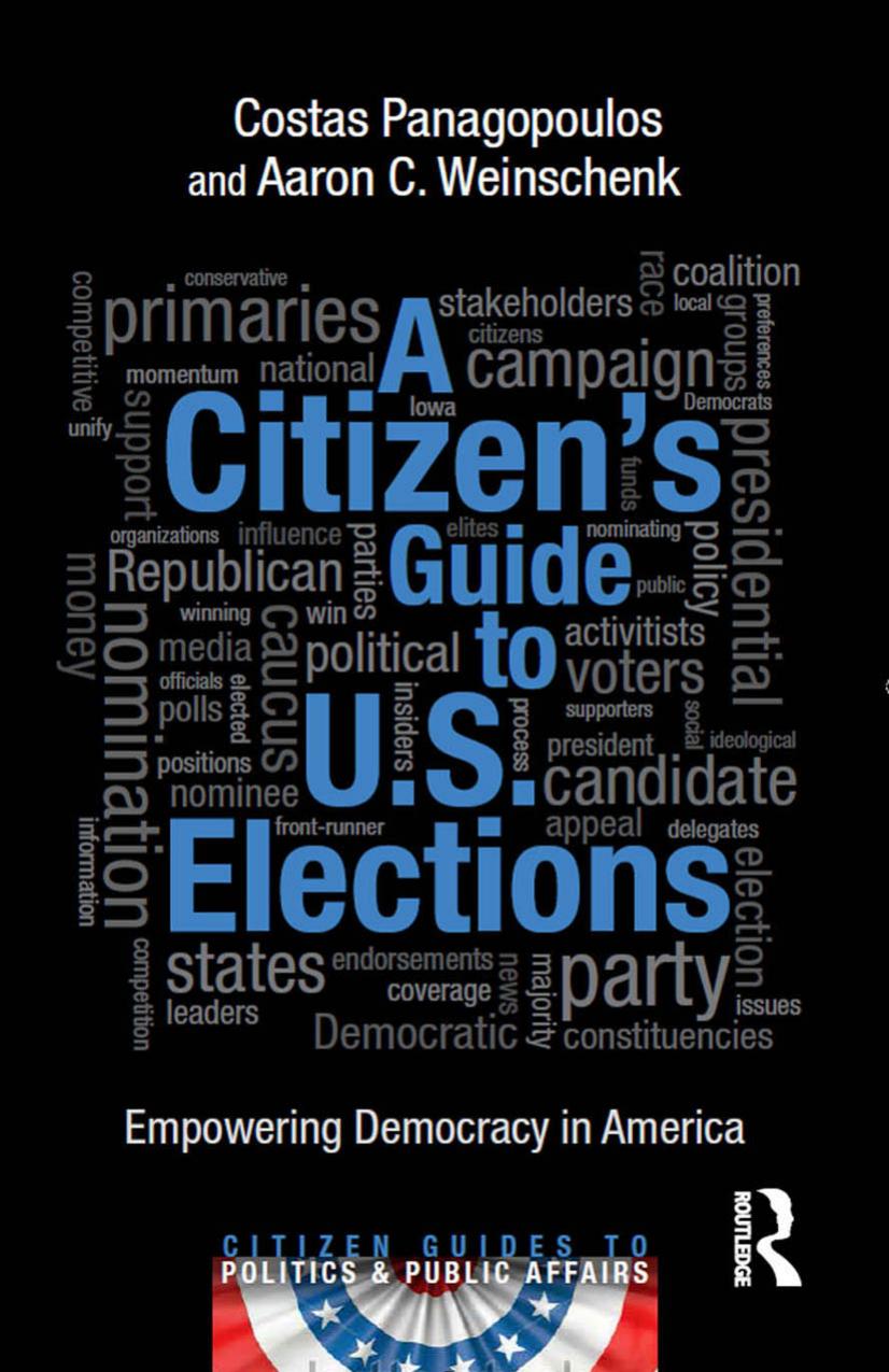 (eBook PDF)A Citizen＆＃39;s Guide to U.S. Elections: Empowering Democracy in America by Costas Panagopoulos,Aaron C. Weinschenk