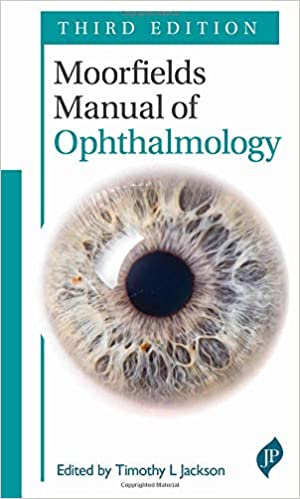 (eBook PDF)Moorfield s Manual of Ophthalmology 3rd Edition by Timothy L Jackson 