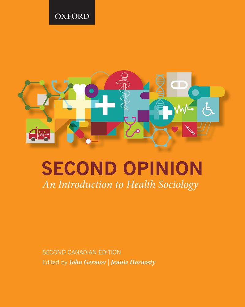 (eBook PDF)Second Opinion: An Introduction to Health Sociology, Second Canadian Edition by John Germov,Jennie Hornosty