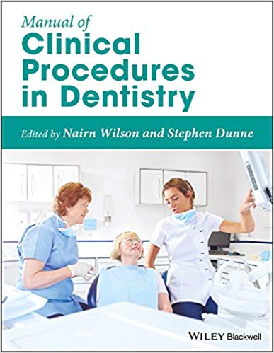 (eBook PDF)Manual of Clinical Procedures in Dentistry by Nairn Wilson , Stephen Dunne 