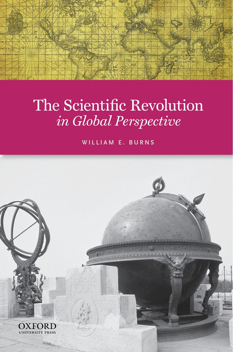 (eBook PDF)The Scientific Revolution in Global Perspective by William E. Burns