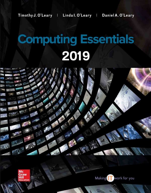 (eBook PDF)Computing Essentials 2019, 27th Edition  by OLeary Professor, Timothy J , Linda I. OLeary , Daniel OLeary 