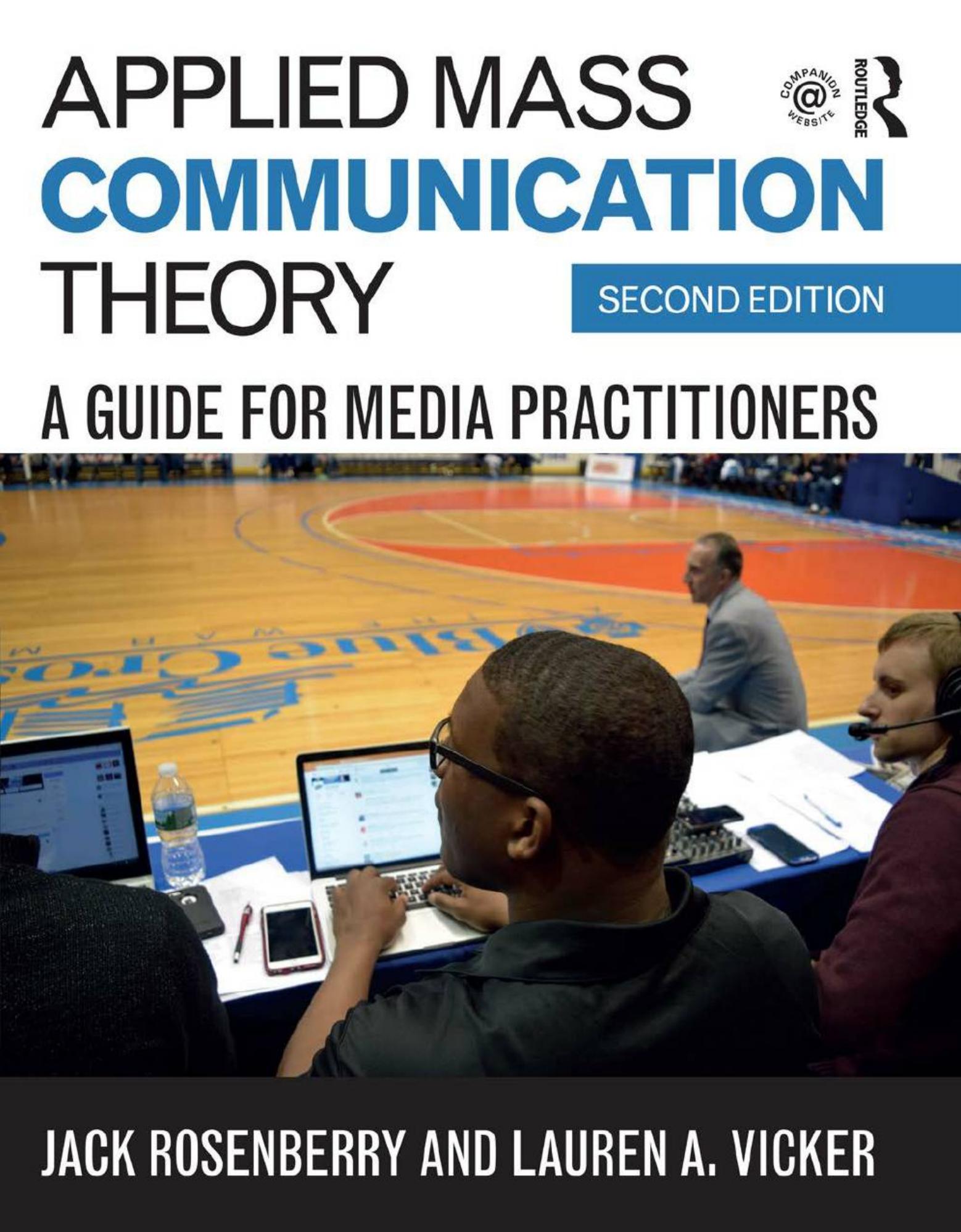 (eBook PDF)Applied Mass Communication Theory: A Guide for Media Practitioners 2nd Edition by  Jack Rosenberry , Lauren A. Vicke