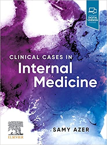 (eBook PDF)Clinical Cases in Internal Medicine by Samy A Azer MB BCh MSc Medicine PhD (Syd) MEd (NSW) FACG MPH (NSW) 
