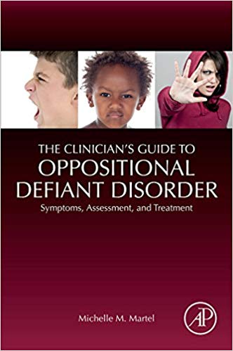 (eBook PDF)The Clinicians Guide to Oppositional Defiant Disorder by Michelle M. Martel 