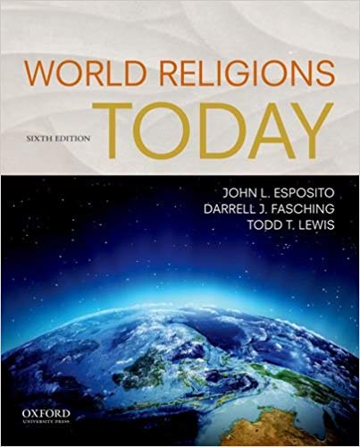 (eBook PDF)World Religions Today 6th Edition by John L. Esposito , Darrell J. Fasching , Todd T. Lewis 
