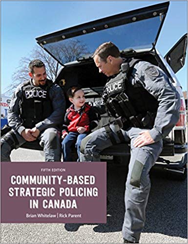 (eBook PDF)Community Based Strategic Policing in Canada, 5th Canadian Edition by Brian Whitelaw , Richard Parent 