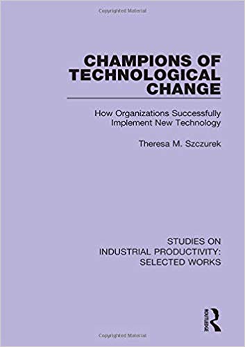 (eBook PDF)Champions of Technological Change by Theresa M. Szczurek 