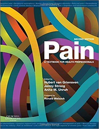 (eBook PDF)Pain - A textbook for health professionals, Second Edition by Hubert van Griensven PhD MSc(Pain) MCSP BSc DipAc , Jenny Strong PhD MoccThy BoccThy , Anita M. Unruh PhD MSW BScot 
