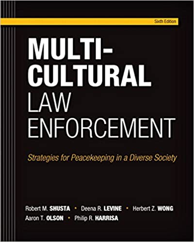 (eBook PDF)Multicultural Law Enforcement: Strategies for Peacekeeping in a Diverse Society (2-downloads) by Robert M. Shusta M.P.A