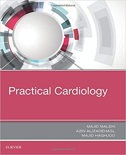 (eBook PDF)Practical Cardiology  by Majid Maleki MD FACC FESC FAPSC , Azin Alizadehasl MD FACC FASE , Majid Haghjoo MD FESC FACC 