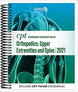 (eBook PDF)CPT Coding Essentials for Orthopaedics Upper and Spine 2021 by American Medical Association